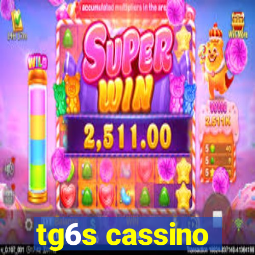 tg6s cassino