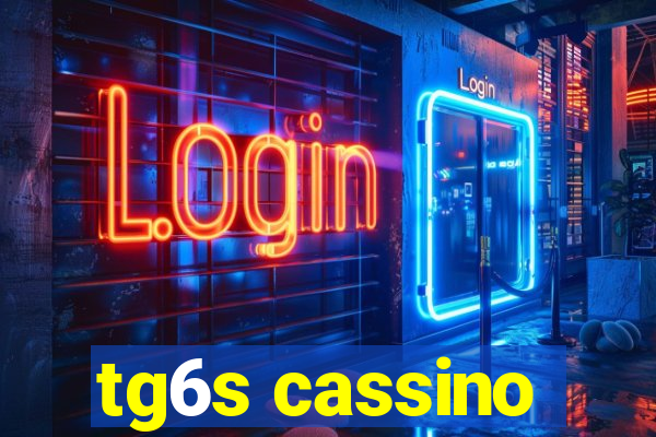 tg6s cassino