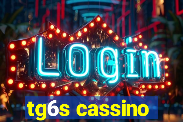 tg6s cassino