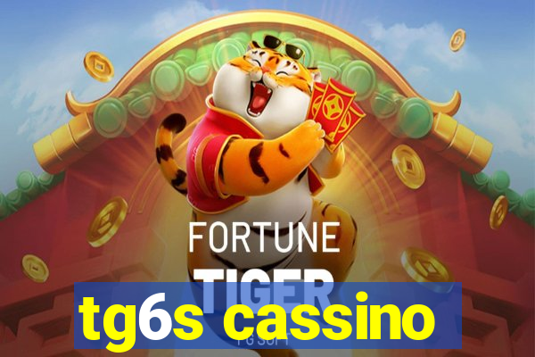 tg6s cassino