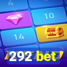 292 bet