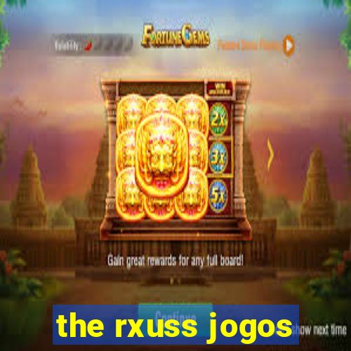 the rxuss jogos