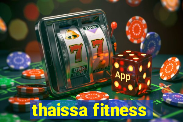 thaissa fitness