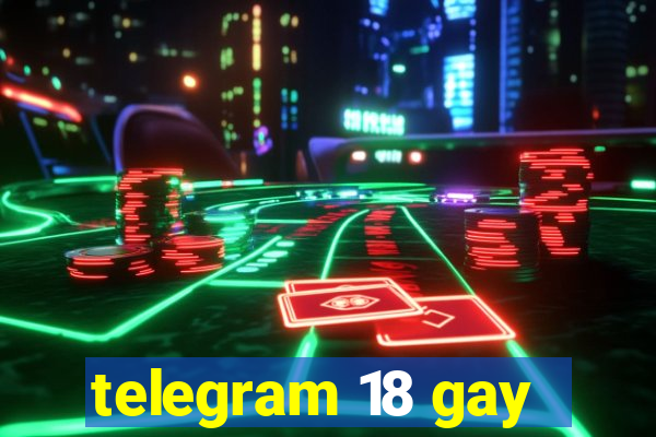 telegram 18 gay