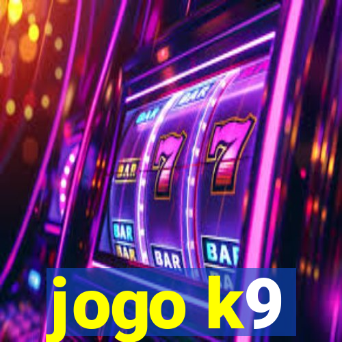 jogo k9