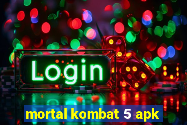 mortal kombat 5 apk