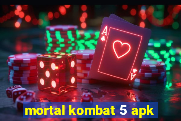 mortal kombat 5 apk