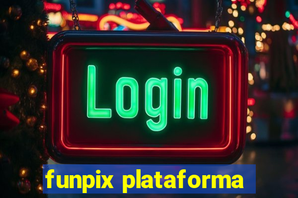 funpix plataforma