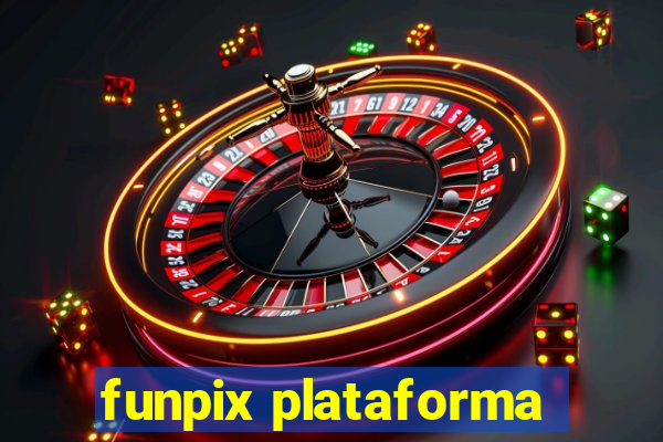 funpix plataforma