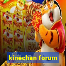 kinechan forum