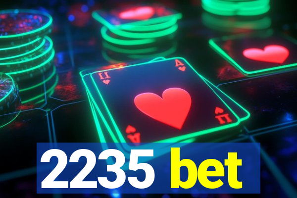 2235 bet