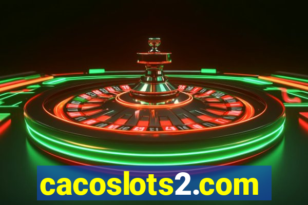 cacoslots2.com