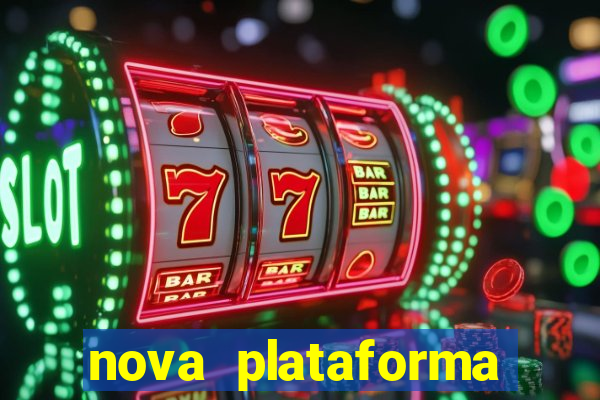 nova plataforma pagando no cadastro cassino