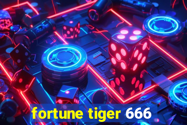 fortune tiger 666