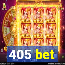 405 bet