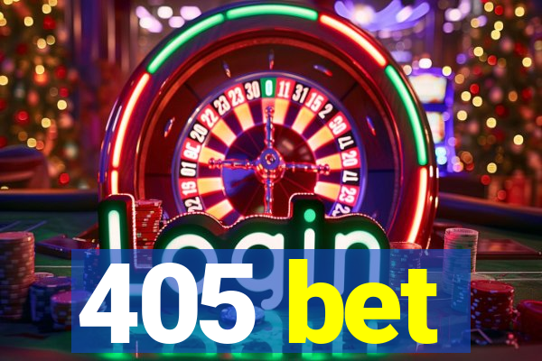 405 bet