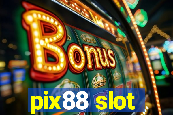 pix88 slot