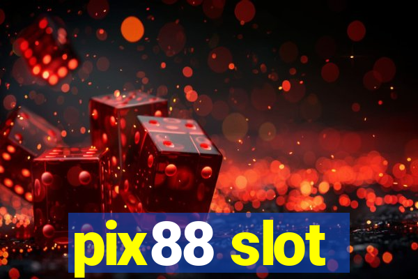 pix88 slot