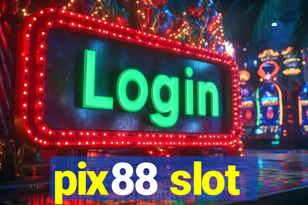 pix88 slot