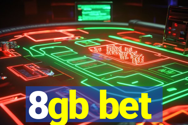 8gb bet