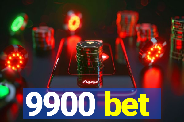 9900 bet