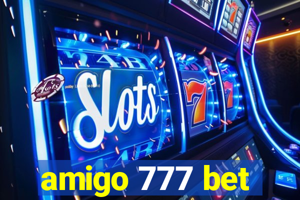 amigo 777 bet