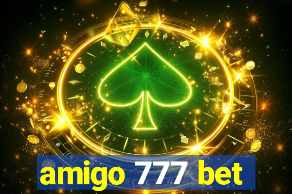 amigo 777 bet