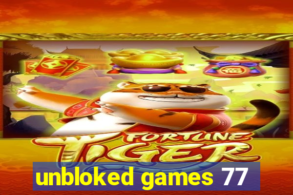 unbloked games 77