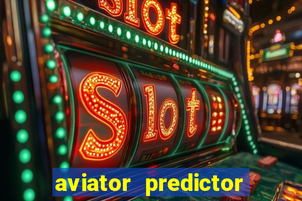 aviator predictor v4.0 apk