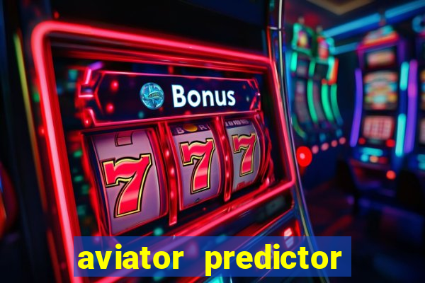 aviator predictor v4.0 apk