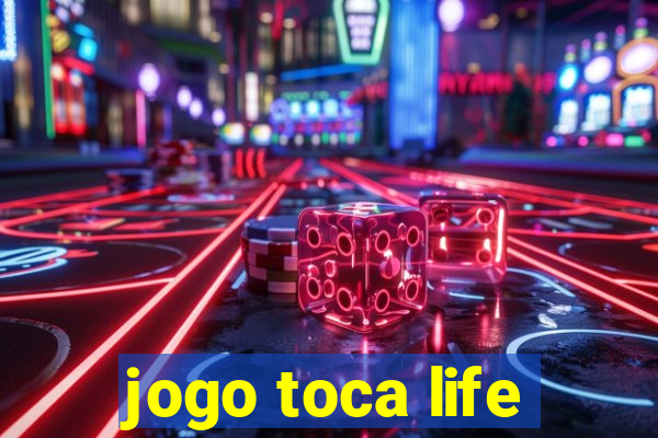 jogo toca life