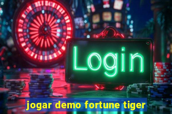 jogar demo fortune tiger