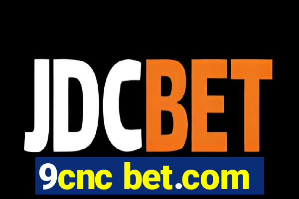 9cnc bet.com