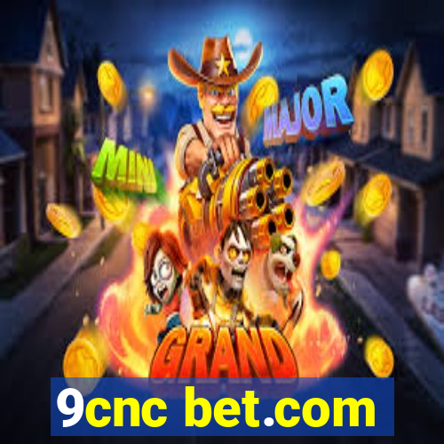 9cnc bet.com