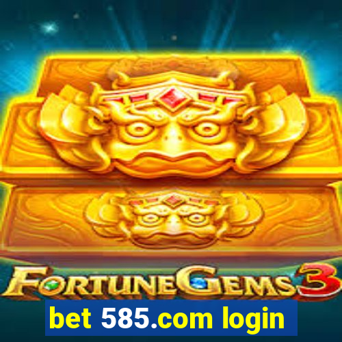 bet 585.com login