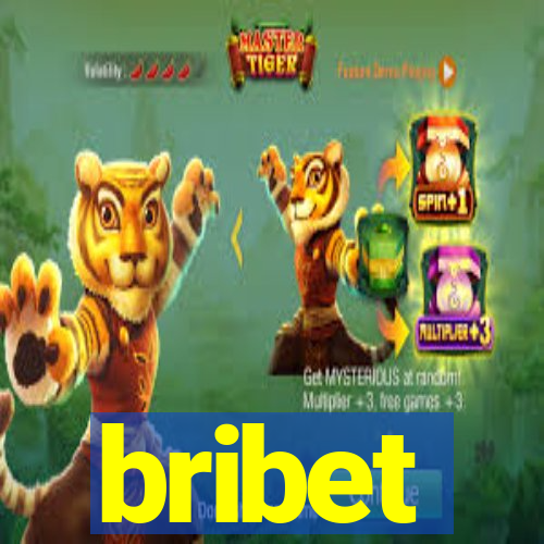 bribet