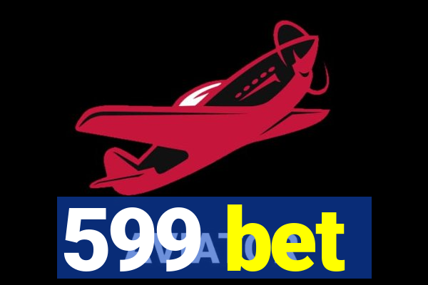 599 bet