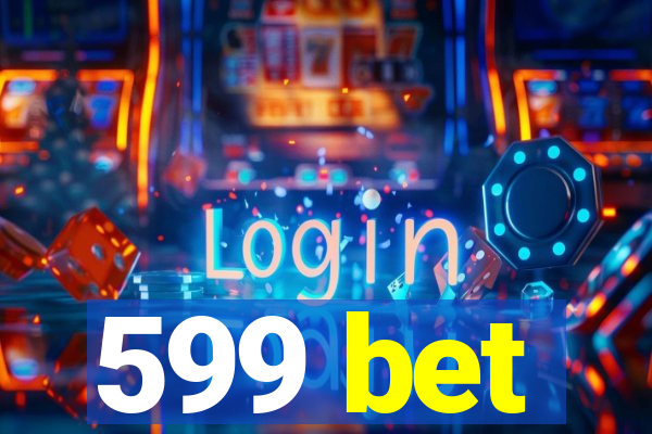 599 bet