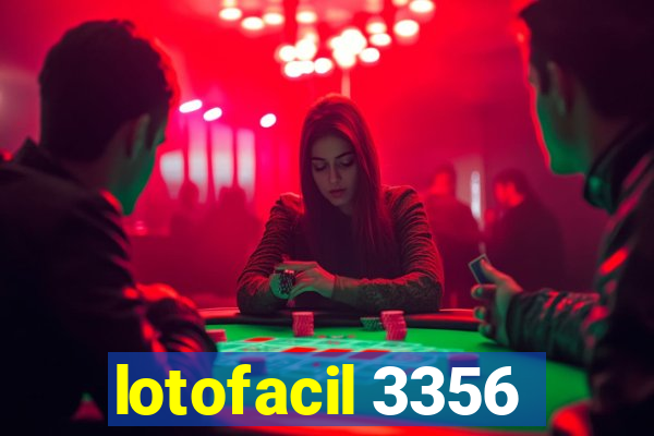 lotofacil 3356