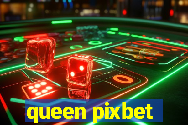 queen pixbet