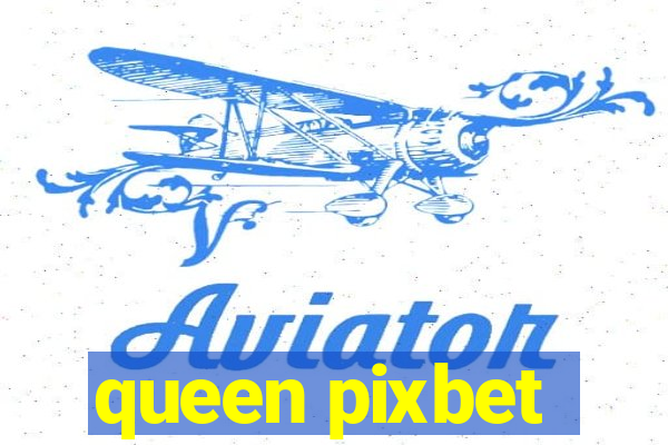 queen pixbet