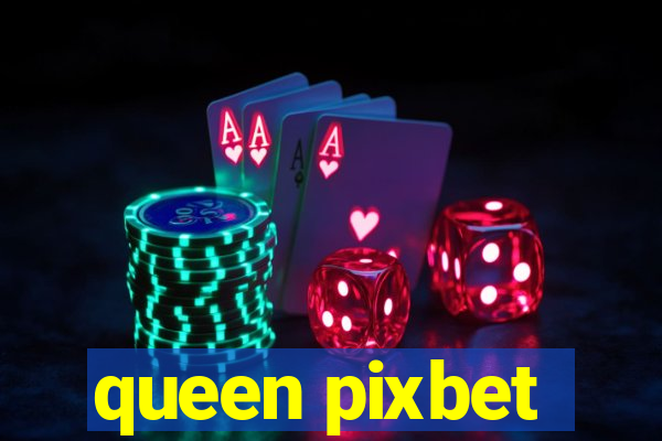 queen pixbet