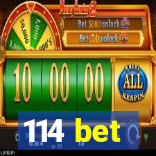 114 bet