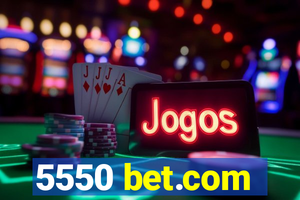 5550 bet.com