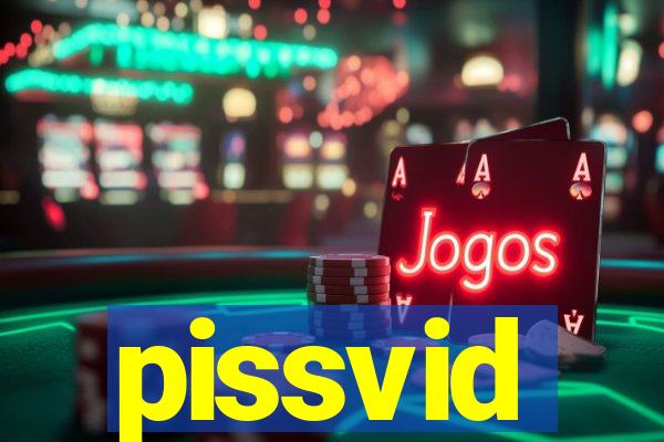 pissvid