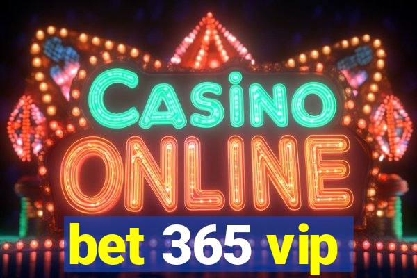 bet 365 vip