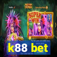 k88 bet