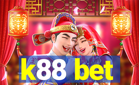 k88 bet