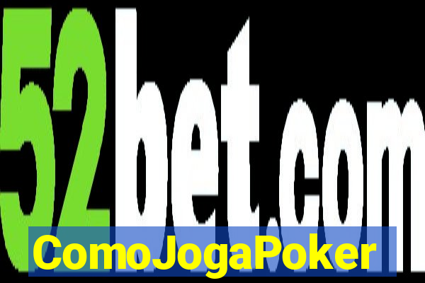 ComoJogaPoker