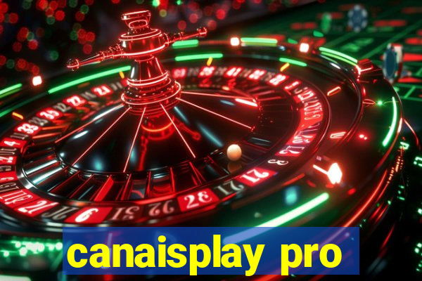 canaisplay pro